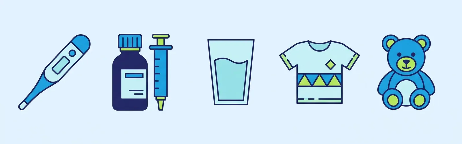 Drawing: A digital thermometer, syrup with an oral syringe, water, light cotton clothes, and a favourite toy.